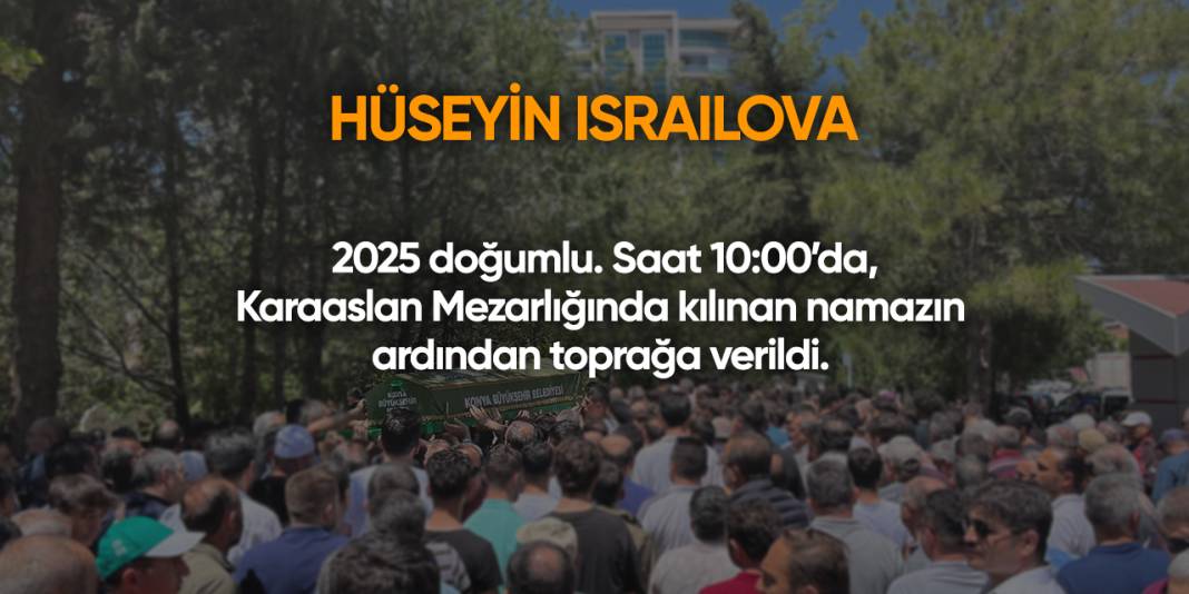 Konya'da bugün vefat edenler | 15 Eylül 2025 10